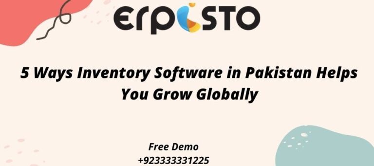 5 Ways Inventory Software in Pakistan Helps You Grow Globally