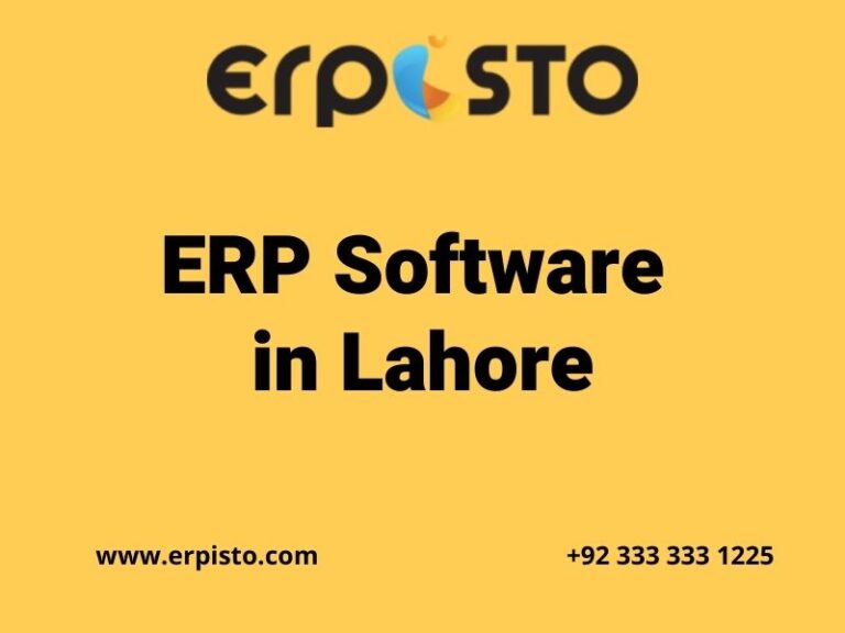 Benefits and Characteristics of ERP software in Lahore and Accounting software