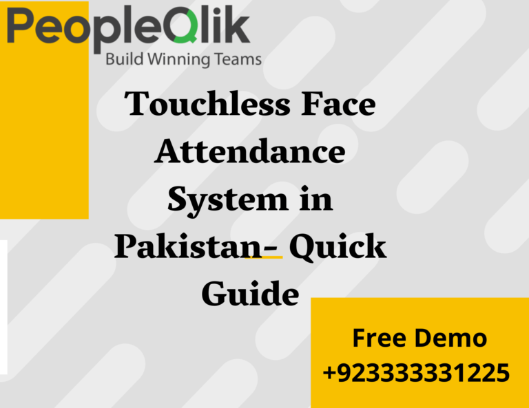 Touchless Face Attendance System in Pakistan- Quick Guide